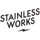 Stainless Works